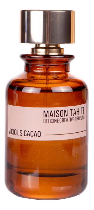MAISON TAHITE  VICIOUS CACAO 100 мл